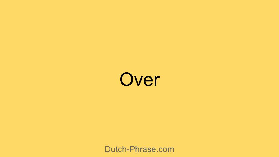 how-to-translate-about-into-dutch-dutch-phrase